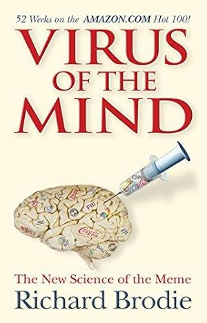 Bild des Verkufers fr Virus of the Mind: The Revolutionary New Science of the Meme and How It Affects You: The Revolutionary New Science of the Meme and How it Can Help You zum Verkauf von WeBuyBooks