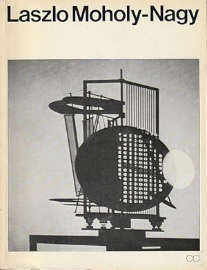 Bild des Verkufers fr Laszlo Moholy-Nagy : Paris, Muse des arts dcoratifs, 18 novembre 1976-31 janvier 1977, zum Verkauf von L'Odeur du Book