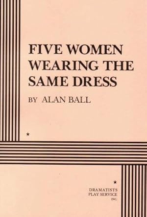 Immagine del venditore per Five Women Wearing the Same Dress (Acting Edition for Theater Productions) venduto da WeBuyBooks