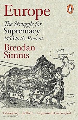 Immagine del venditore per Europe: The Struggle for Supremacy, 1453 to the Present venduto da WeBuyBooks 2
