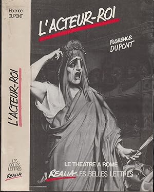 Seller image for L'acteur-roi ou le thtre dans la Rome antique for sale by PRISCA