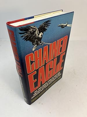 Seller image for CHAINED EAGLE. (signed) for sale by Frey Fine Books