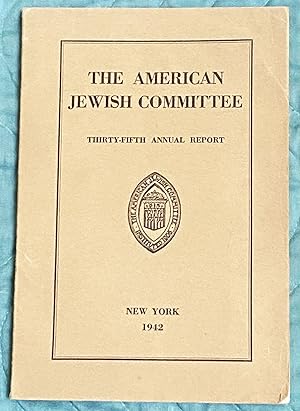 The American Jewish Committee, Thirty-Fifth Annual Report