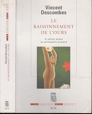 Seller image for Le Raisonnement de l'ours : et autres essais de philisophie pratique for sale by PRISCA