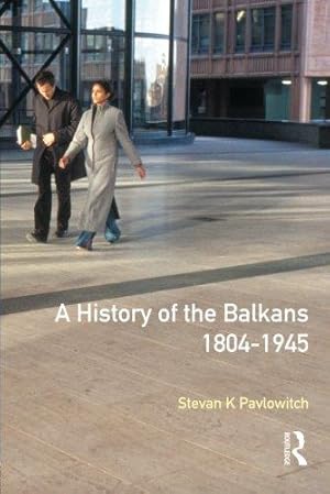 Image du vendeur pour A History of the Balkans 1804-1945 mis en vente par WeBuyBooks