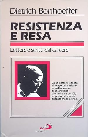Immagine del venditore per RESISTENZA E RESA. Lettere e scritti dal carcere venduto da LIBRERIA ALDROVANDI