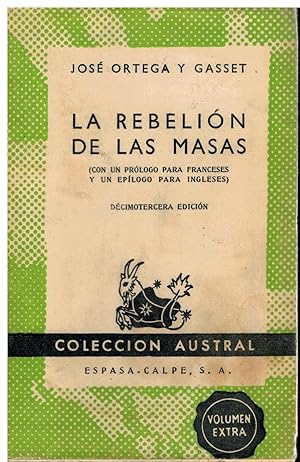 Imagen del vendedor de LA REBELIN DE LAS MASAS ( CON UN PRLOGO PARA FRANCESES Y UN EPLOGO PARA INGLESES). 13 ed. a la venta por angeles sancha libros