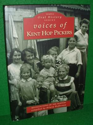 VOICES OF KENT HOP PICKERS (Tempus Oral History)