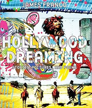 Seller image for Hollywood Dreaming: Stories, Pictures, and Poems for sale by WeBuyBooks