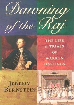 Seller image for Dawning of the Raj: The Life and Trials of Warren Hastings for sale by WeBuyBooks