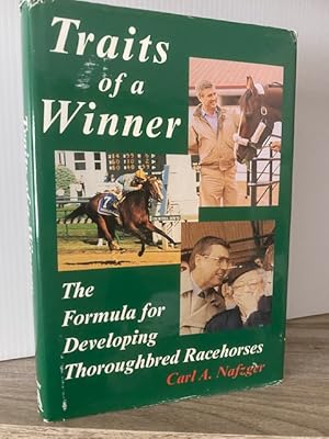 Seller image for TRAITS OF A WINNER: THE FORMULA FOR DEVELOPING THOROUGHBRED RACEHORSES **FIRST EDITION** for sale by MAPLE RIDGE BOOKS