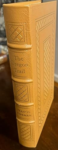 Imagen del vendedor de The Oregon Trail (Easton Press Library of American History) a la venta por Antique Mall Books