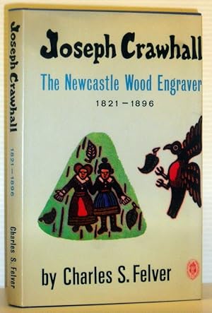 Image du vendeur pour Joseph Crawhall - The Newcastle Wood Engraver (1821-1896) mis en vente par Washburn Books