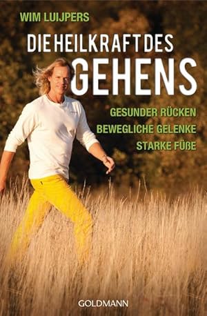 Image du vendeur pour Die Heilkraft des Gehens : Gesunder Rcken - Bewegliche Gelenke - Starke Fe mis en vente par AHA-BUCH GmbH