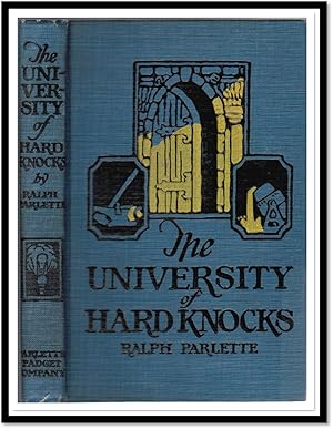 The University of Hard Knocks. The School That Completes Our Education