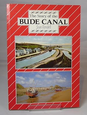 Image du vendeur pour The Story of the Bude Canal mis en vente par Horsham Rare Books