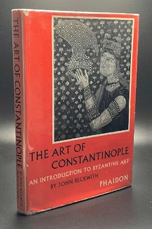 The Art of Constantinople: An introduction to Byzantine art 330-1453.