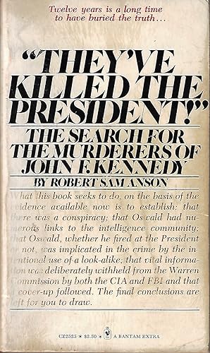 Image du vendeur pour They've Killed the President!': The Search for the Murderers of John F. Kennedy mis en vente par Firefly Bookstore