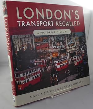 Seller image for London's Transport Recalled: a Pictorial History for sale by Horsham Rare Books