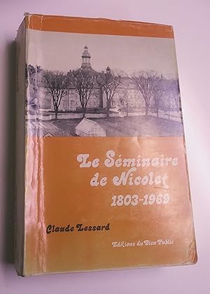 Le séminaire de Nicolet 1803 - 1969