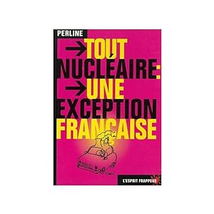 Tout nucléaire une exception française unité