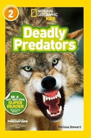 Seller image for Deadly Predators (National Geographic Readers) (National Geographic Kids Readers: Level 2) for sale by WeBuyBooks