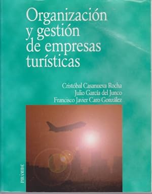 Seller image for ORGANIZACIN, GESTIN Y CREACIN DE EMPRESAS TURSTICAS for sale by LIBRERIA TORMOS