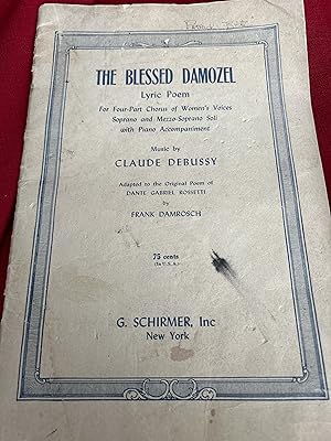 Seller image for The Blessed Damozel Lyric Poem : for Four-part Chorus of Women's Voices, Soprano and Mezzo-soprano Soli, with Piano Accompaniment for sale by Ocean Tango Books