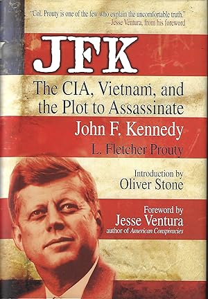 JFK: The CIA, Vietnam, and the Plot to Assassinate John F. Kennedy