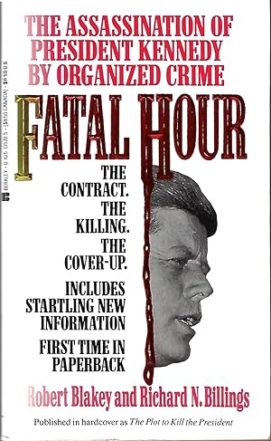 Seller image for Fatal Hour: The Assassination of President Kennedy by Organized Crime for sale by Firefly Bookstore