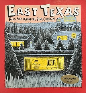 East Texas: Tales from Behind the Pine Curtain