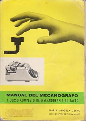 Seller image for MANUAL DEL MECANOGRAFO Y CURSO COMPLETO DE MECANOGRAFIA AL TACTO for sale by LIBRERIA TORMOS