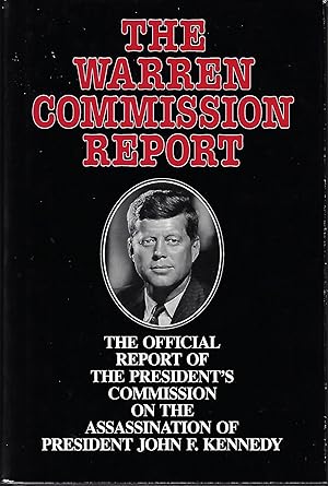 Seller image for The Warren Commission Report: The Official Report of the President's Commission on the Assassination of President John F. Kennedy for sale by Firefly Bookstore