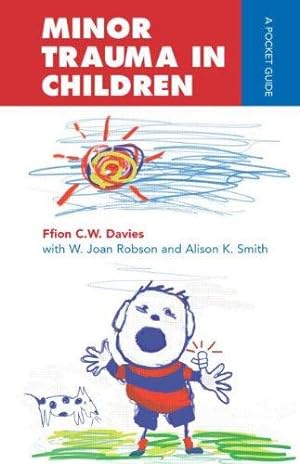 Bild des Verkufers fr Minor Trauma in Children: A Pocket Guide (Arnold Publication) zum Verkauf von WeBuyBooks