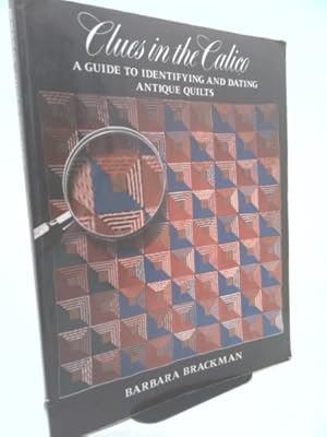 Bild des Verkufers fr Clues in the Calico: A Guide to Identifying and Dating Antique Quilts zum Verkauf von ThriftBooksVintage