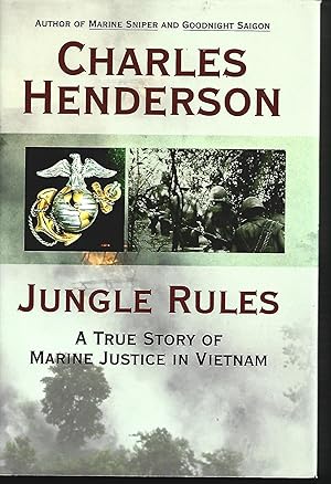Seller image for Jungle Rules: A True Story of Marine Justice in Vietnam for sale by Warren Hahn