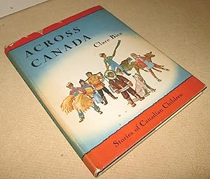 Across Canada; Stories of Canadian Children (Signed)