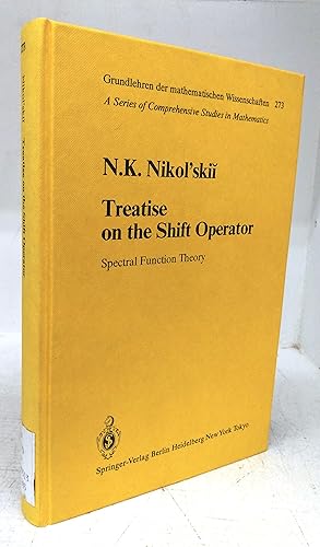 Image du vendeur pour Treatise on the Shift Operator: Spectral Function Theory mis en vente par Attic Books (ABAC, ILAB)