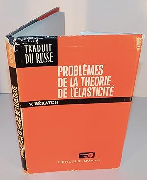 PROBLÈMES DE LA THÉORIE DE L’ÉLASTICITÉ manuel de résolution des problèmes