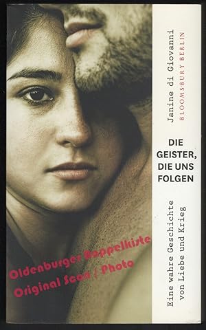 Seller image for Die Geister, die uns folgen: Eine wahre Geschichte von Liebe und Krieg - di Giovanni, Janine for sale by Oldenburger Rappelkiste