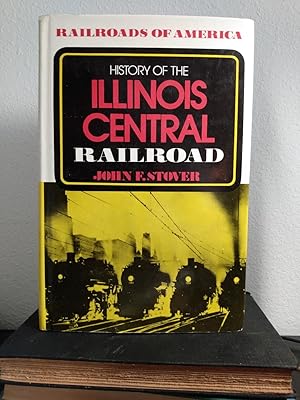 Seller image for History of the Illinois Central Railroad [volume in the "Railroads of America" series] for sale by Counterpane Books