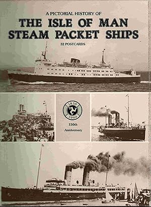 A Pictorial History of The Isle of Man Steam Packet Ships 1830 1980 150th Anniversary