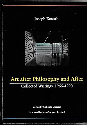 Bild des Verkufers fr ART AFTER PHILOSOPHY AND AFTER: Collected Writings, 1966 - 1990 zum Verkauf von Waugh Books