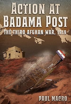 Action at Badama Post: The Third Afghan War, 1919