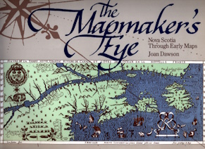 The mapmaker's eye: Nova Scotia through early maps