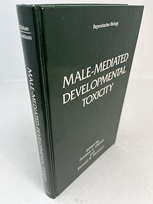 Image du vendeur pour MALE-MEDIATED DEVELOPMENTAL TOXICITY mis en vente par Frey Fine Books