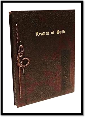 Leaves of Gold : An Anthology of Prayers Memorable Phrases Inspirational Verse and Prose, From th...