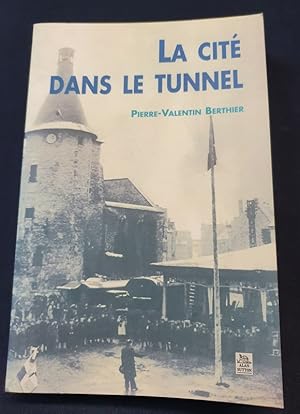 La cité dans le tunnel