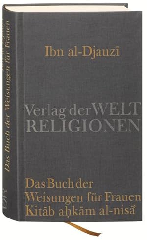 Bild des Verkufers fr Das Buch der Weisungen fr Frauen - Kitab ahkam al-nisa' zum Verkauf von Bunt Buchhandlung GmbH