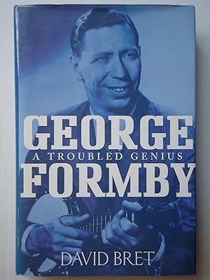 Bild des Verkufers fr GEORGE FORMBY. A Troubled Genius zum Verkauf von GfB, the Colchester Bookshop